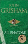 L'Allenatore - John Grisham, Tullio Dobner