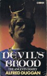 Devil's Brood: The Angevin Family - Alfred Duggan