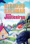 Os Justiceiros - Richard Bachman