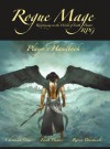 The Rogue Mage RPG Players Handbook - Christina Stiles, Faith Hunter, Raven Blackwell