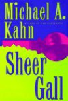 Sheer Gall - Michael A. Kahn