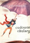 Cudowne okulary - Lucyna Krzemieniecka