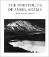 The Portfolios of Ansel Adams - Ansel Adams, John Szarkowski