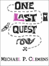 One Last Quest - Michael P. Clemens