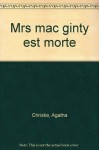 Mrs Mac Ginty Est Morte - Agatha Christie