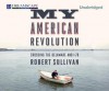 My American Revolution: Crossing the Delaware and I-78 - Robert Sullivan, Mike Chamberlain