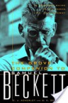 The Grove Companion to Samuel Beckett: A Reader's Guide to His Works, Life, and Thought - C.J. Ackerley, S.E. Gontarski