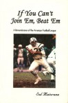 If You Can't Join 'Em, Beat 'Em - A Remembrance of the American Football League - Sal Maiorana