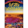 Acid Dreams: The CIA, LSD and the Sixties Rebellion - Martin A. Lee, Bruce Shlain