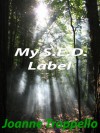 My S.E.D. Label - Joanne Troppello