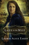 Lady in the Mist - Laurie Alice Eakes