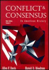 Conflict and consensus in early American history - Davis, Harold D. Woodman