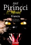 Felidae / Francis (Felidae, #1-2) - Akif Pirinçci