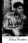 Some Men are Lookers - Ethan Mordden