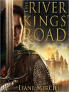 The River Kings' Road: Ithelas Series, Book 1 (MP3 Book) - Liane Merciel, Gabrielle De Cuir, Stefan Rudnicki