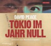 Tokio im Jahr Null - David Peace, Manfred Zapatka, Peter Torberg