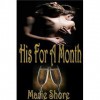 His For A Month - Billionaire BDSM Male Domination Female Submission Book #1 - Marie Shore