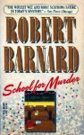 School for Murder - Robert Barnard