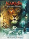 Lion, The Witch and The Wardrobe: The Movie Storybook - Kate Egan, C.S. Lewis, Andrew Adamson, Ann Peacock