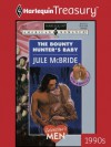 The Bounty Hunter's Baby - Jule McBride