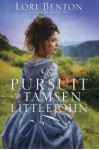 The Pursuit of Tamsen Littlejohn - Lori Benton