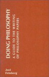 Doing Philosophy: A Guide to the Writing of Philosophy Papers - Joel Feinberg