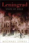 Leningrad: State of Siege - Michael Jones