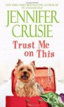 Trust Me on This (Loveswept) - Jennifer Crusie