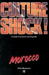 Morocco (Culture Shock! A Survival Guide to Customs & Etiquette) - Orin Hargraves