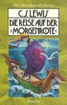 Die Reise auf der "Morgenröte" (Die Chroniken von Narnia, #5) - C.S. Lewis