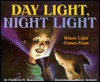 Day Light, Night Light: Where Light Comes from - Franklyn Mansfield Branley, Stacey Schuett