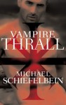 Vampire Thrall - Michael Schiefelbein