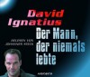 Der Mann, der niemals lebte - David Ignatius, Johannes Steck