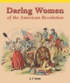 Daring Women Of The American Revolution (American History Flashpoints!) - Francis Walsh