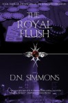 The Royal Flush - D.N. Simmons