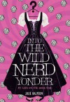 Into the Wild Nerd Yonder - Julie Halpern