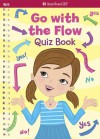 Go with the Flow Quiz Book - Carrie Anton, Cathi Mingus