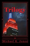 Trilogy - Michael Jones