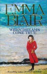 When Dreams Come True - Emma Blair