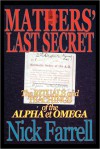 Mathers' Last Secret: The Rituals and Teachings of the Alpha Et Omega - Nick Farrell, Pat Zalewski, Tony DeLuce