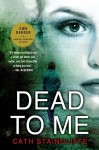 Dead to Me - Cath Staincliffe