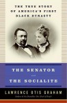 The Senator and the Socialite - Lawrence Otis Graham