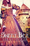 Sweet Bea (Sir Arthur's Legacy) - Sarah Hegger