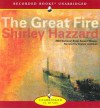 The Great Fire - Shirley Hazzard, Virginia Leishman