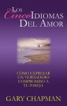 Los Cinco Idiomas del Amor (Five Love Languages) -Abridged: An Oasis Audio Production - Gary Chapman
