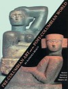 Pre-Columbian Art and the Post-Columbian World: Ancient American Sources of Modern Art - Barbara Braun