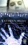 Dreadful Sorry (Time Travel Mysteries) - Kathryn Reiss