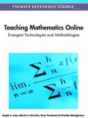 Teaching Mathematics Online: Emergent Technologies and Methodologies - Angel A. Juan