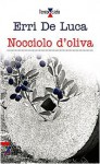 Nocciolo d'oliva - Erri De Luca