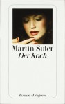 Der Koch - Martin Suter